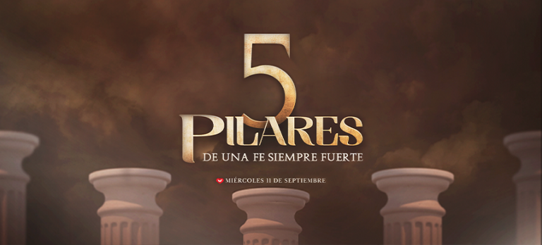 Los 5 pilares de una fe siempre fuerte – Iglesia Universal del Reino de ...