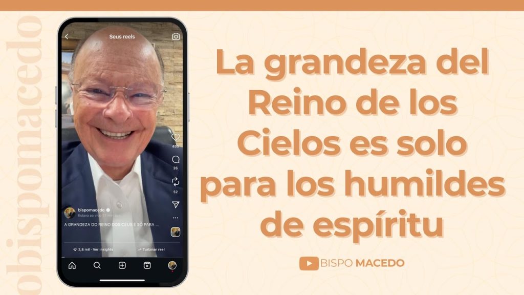 La grandeza del Reino de los Cielos es solo para los humildes de espíritu